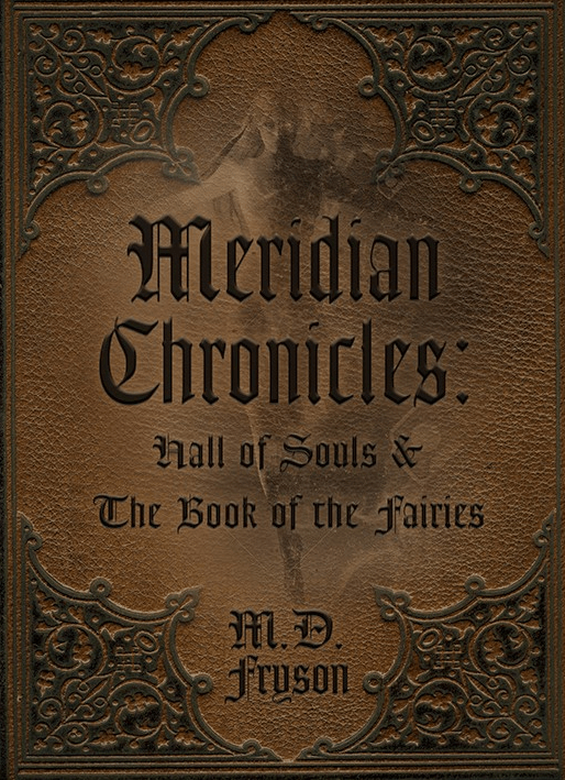 Meridian Chronicles Hall of Souls & The Book of the Fairies