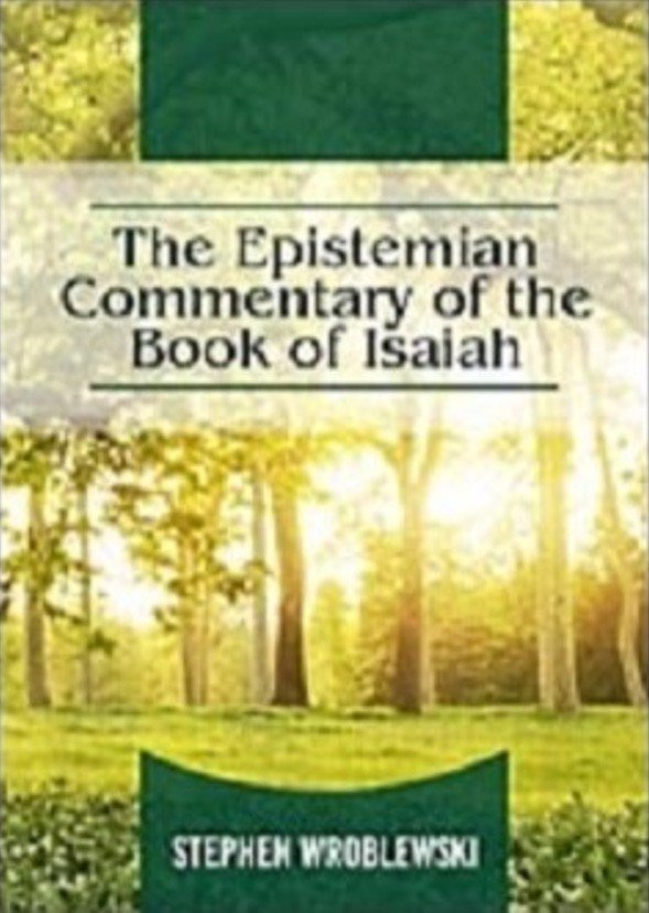 The Epistemian Commentary of The Book of Isaiah