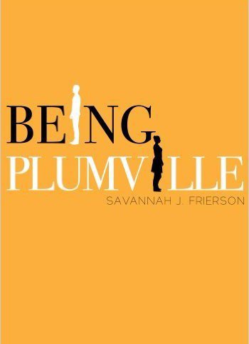 BEING PLUMVILLE
