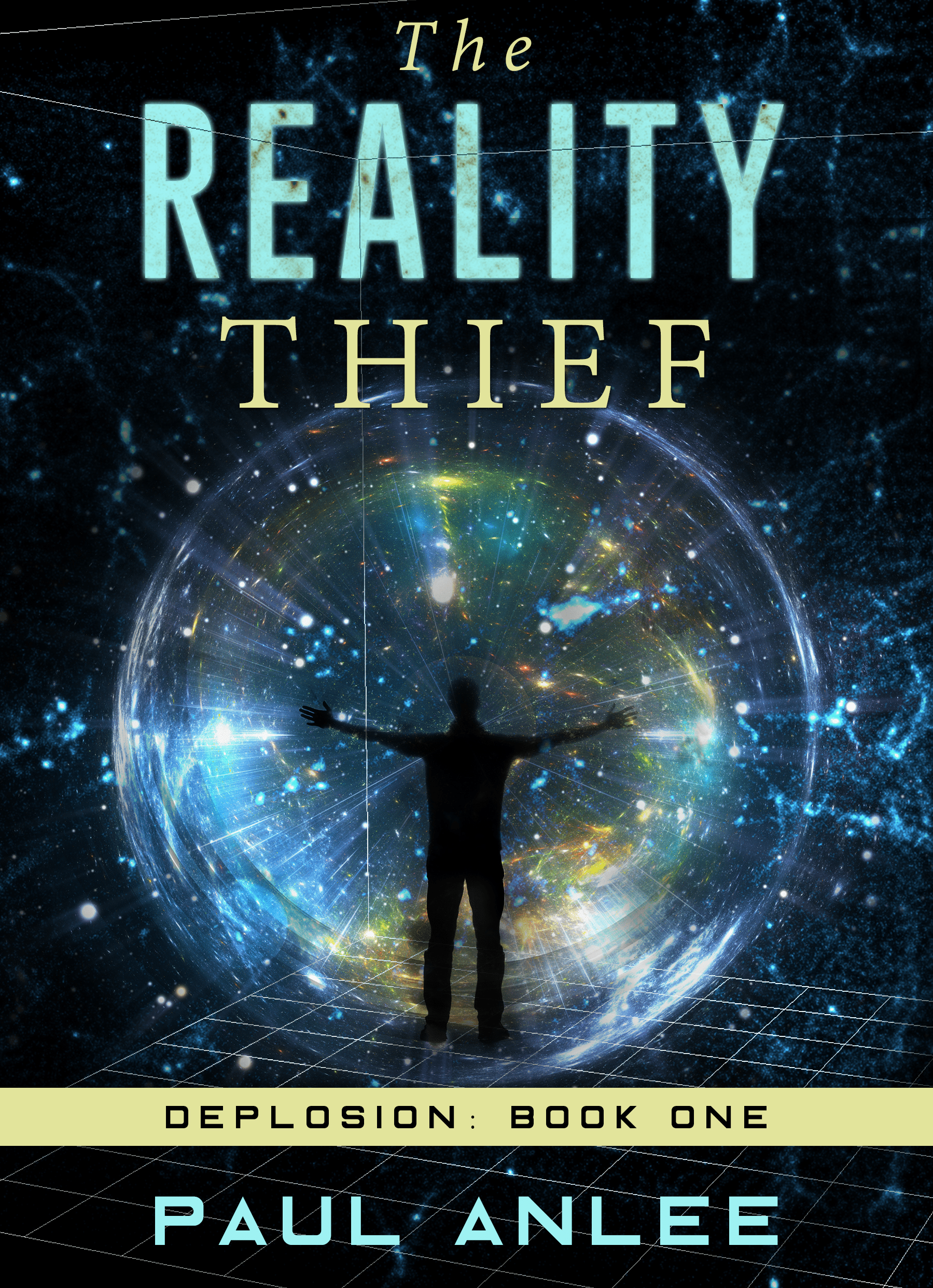 The Reality Thief (Deplosion Book 1)