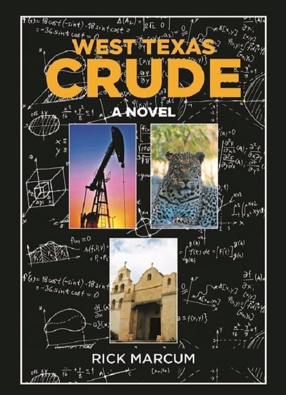 WEST TEXAS CRUDE, A Novel