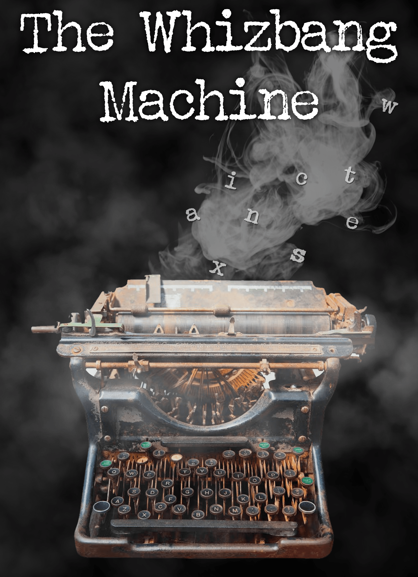 The Whizbang Machine