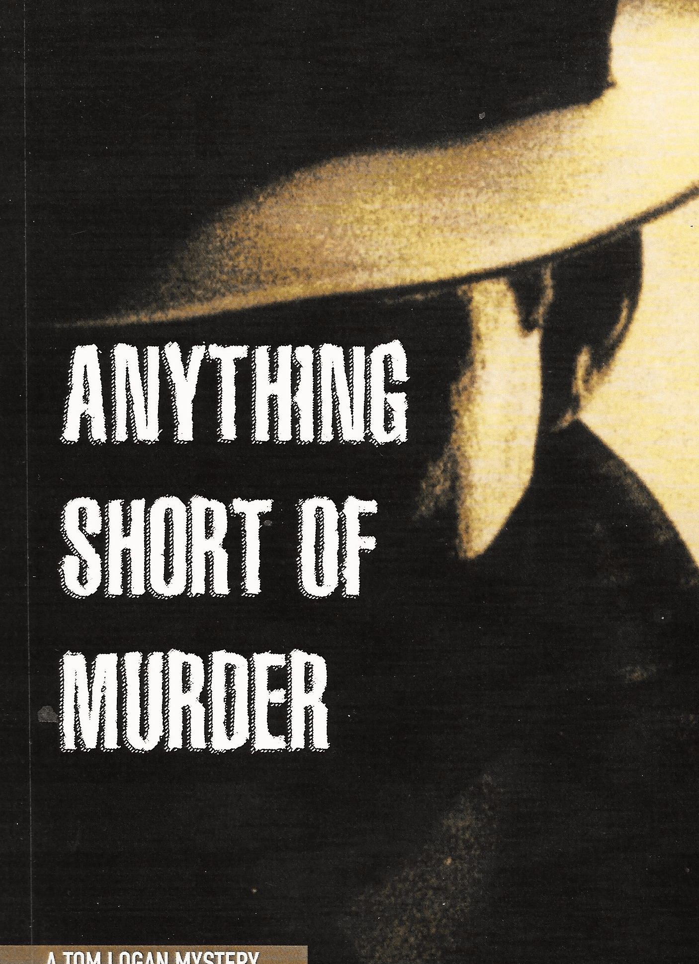 Anything Short of Murder