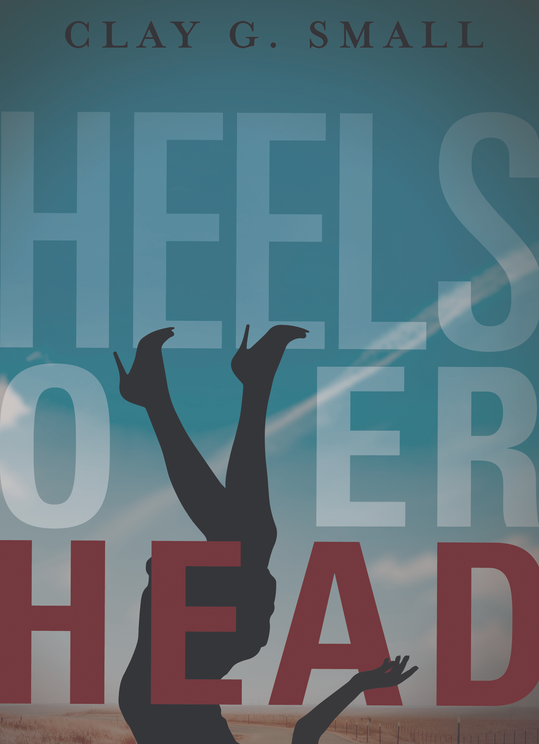 Heels Over Head - novel