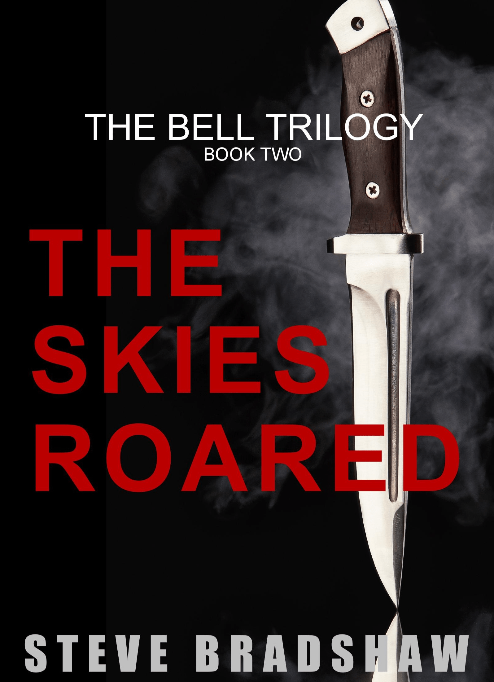 THE SKIES ROARED (Bell Trilogy Book 2)