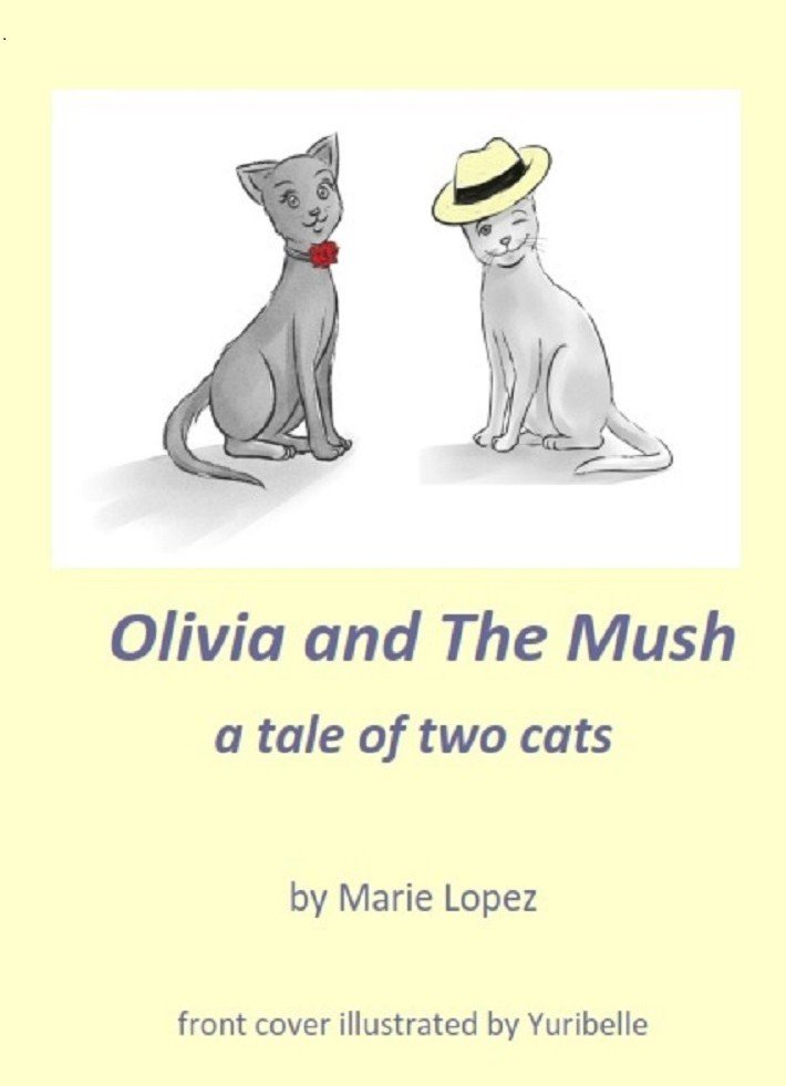 Olivia and The Mush - a Tale of Two Cats