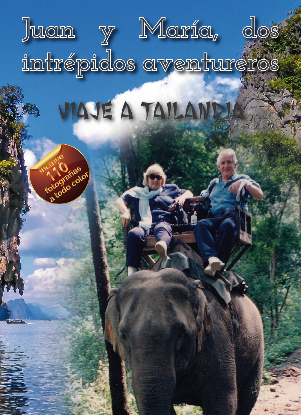 JUAN Y MARIA DOS INTREPIDOS AVENTUREROS - VIAJE A TAILANDIA
