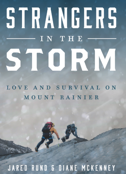 Strangers in the Storm: Love and Survival on Mount Rainier