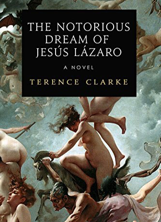 The Notorious Dream of Jesús Lázaro