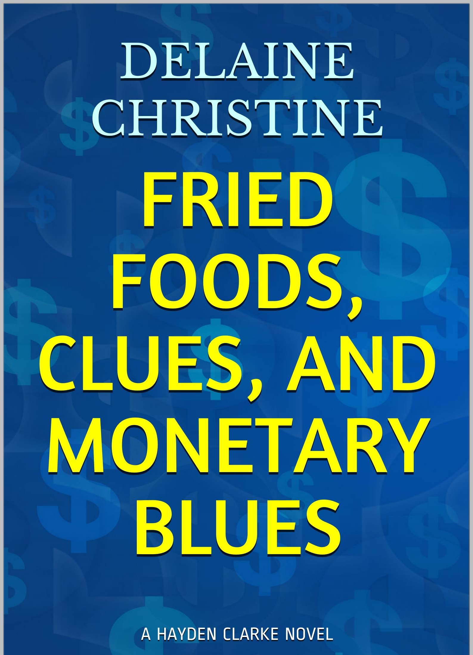 Fried Foods, Clues, And Monetary Blues